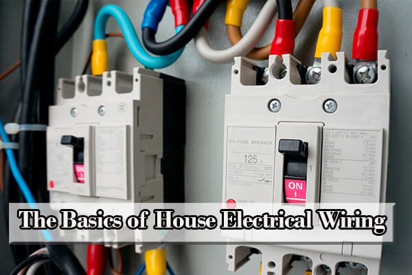 The Basics and Requirements of Home Wiring Installation